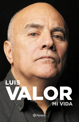 Valor. MI autobiografia* | Luis Alberto Valor