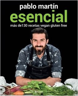 ESENCIAL mas de 130 recetas vegan* | José Pablo Martín