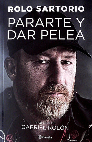 Pararte y dar pelea  | Rolo Sartorio