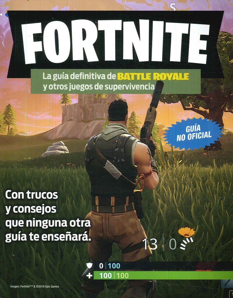 FORTNITE. LA GUIA DEFINITIVA DE BATTLE ROYALE