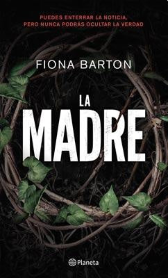 LA MADRE*.. | FIONA  BARTON
