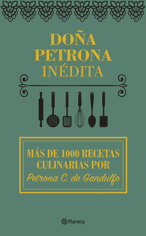 DOÑA PETRONA INEDITA*.. | Petrona C. de Gandulfo