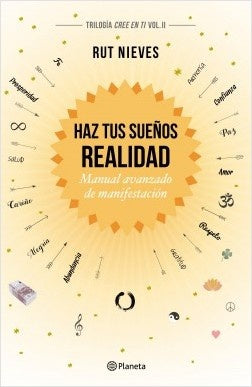 HAZ TUS SUEÑOS REALIDAD* | Rut Nieves