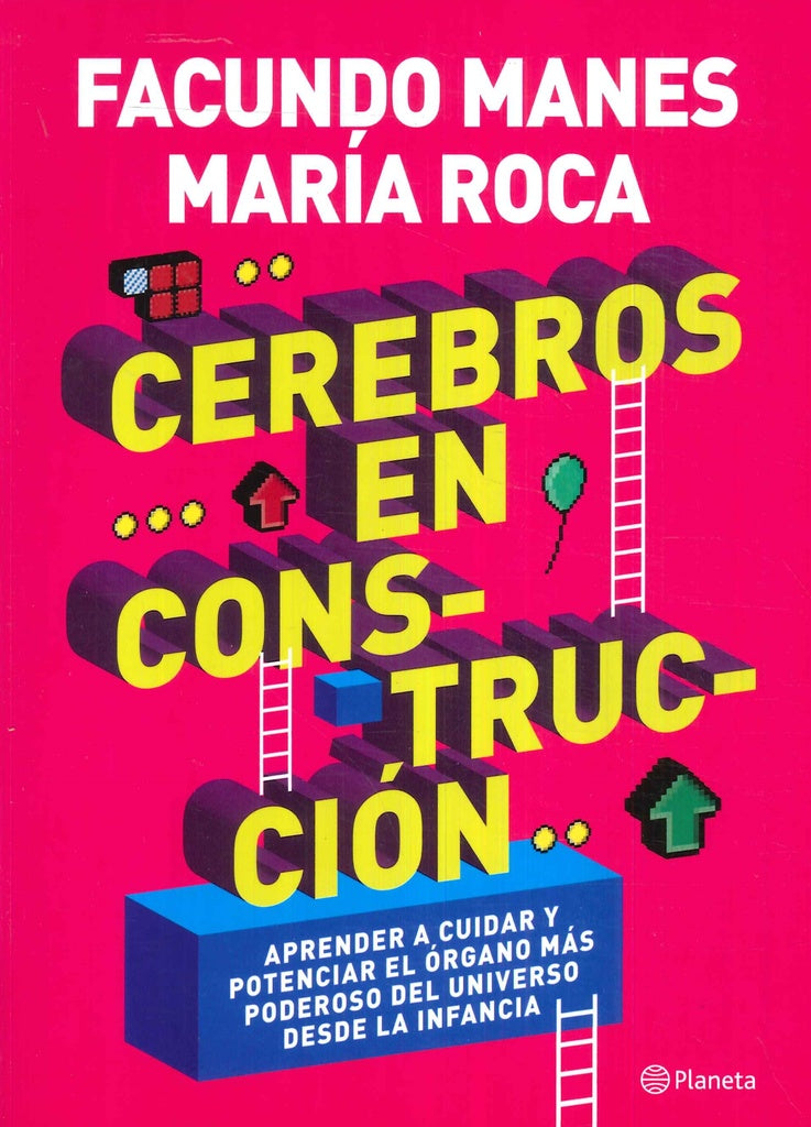 CEREBROS EN CONSTRUCCION. | Facundo Manes