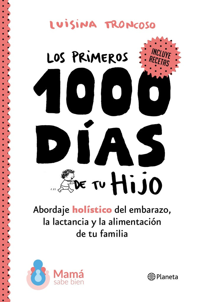 LOS PRIMEROS 1000 DIAS DE TU HIJO | LUISINA TRONCOSO