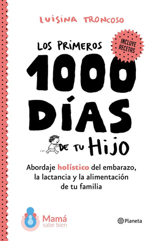 LOS PRIMEROS 1000 DIAS DE TU HIJO | LUISINA TRONCOSO