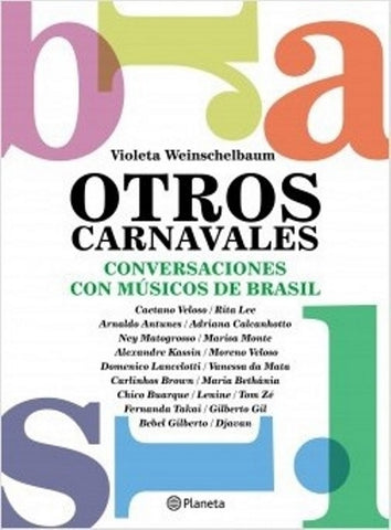 OTROS CARNAVALES.. | Violeta Weinschelbaum