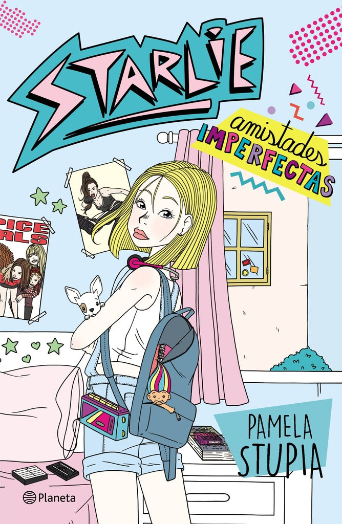 STARLIE. AMISTADES IMPERFECTAS.. | Pamela Stupia