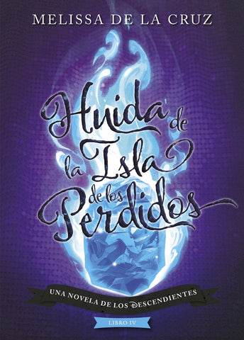 HUIDA DE LA ISLA DE LOS PERDIDOS*.. | Melissa de la Cruz