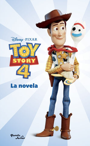 TOY STORY 4 LA NOVELA.. | Disney