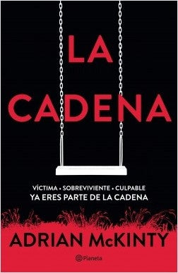 LA CADENA.. | Adrian McKinty