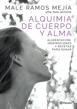 ALQUIMIA DE CUERPO Y ALMA- | Male Ramos Mejia