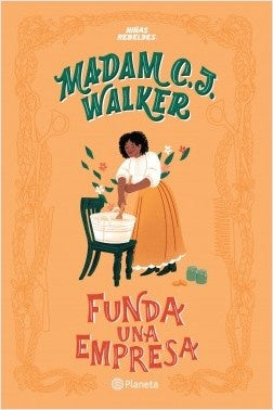 NIÑAS REBELDES : MADAM C.J. WALKER FUNDA UNA EMPRESA.. | ELENA FAVILLI