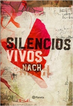 Silencios vivos | Nach .
