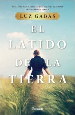 EL LATIDO DE LA TIERRA | LUZ  GABAS