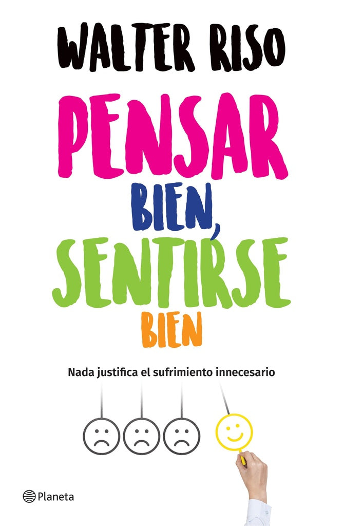 PENSAR BIEN, SENTIRSE BIEN* | Walter Riso