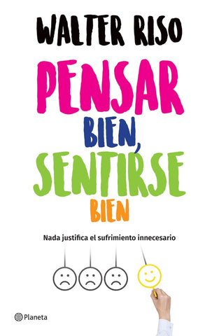PENSAR BIEN, SENTIRSE BIEN | Walter Riso