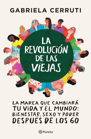 LA REVOLUCION DE LAS VIEJAS.. | Gabriela Cerruti