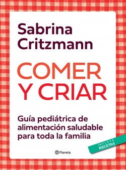 COMER Y CRIAR*.. | Sabrina  Critzmann