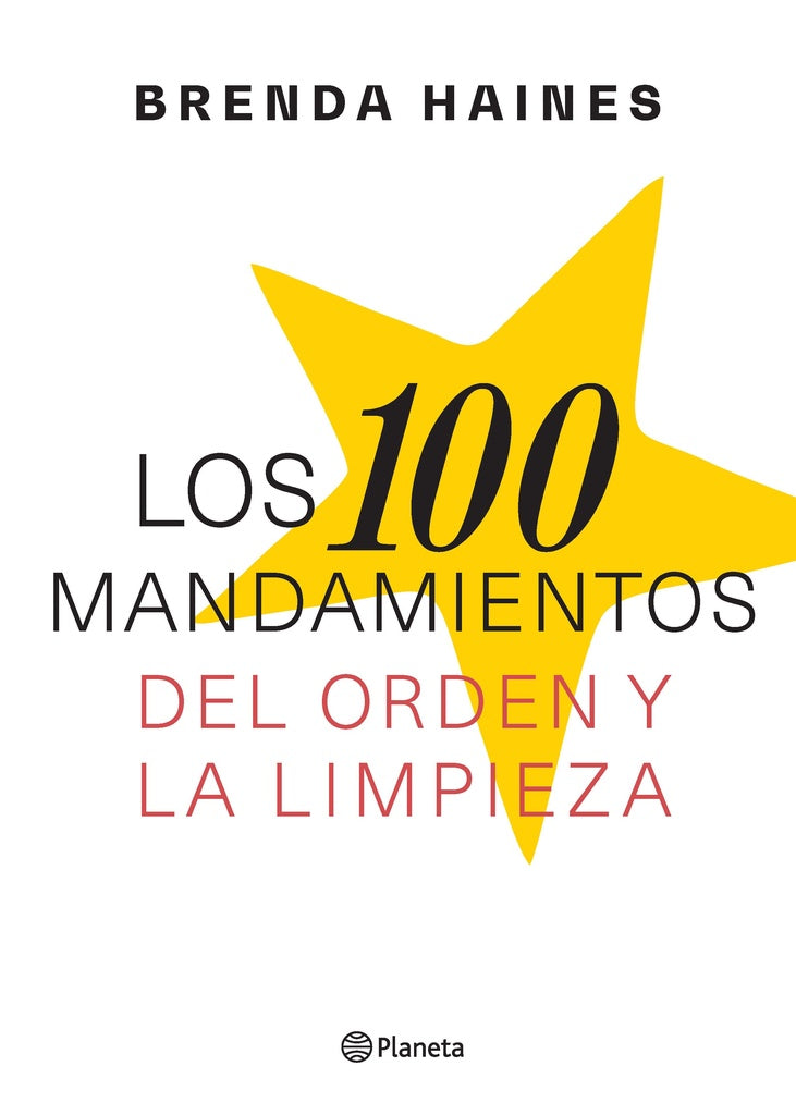 LOS 100 MANDAMIENTOS DEL ORDEN Y LA LIMPIEZA.. | Brenda Haines