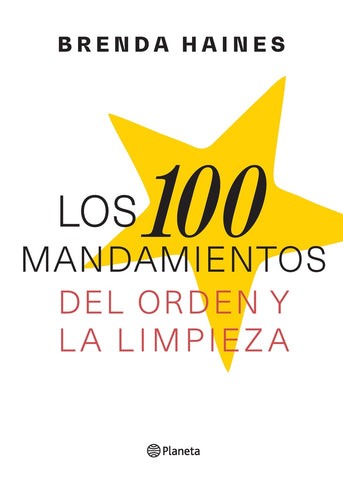LOS 100 MANDAMIENTOS DEL ORDEN Y LA LIMPIEZA.. | Brenda Haines