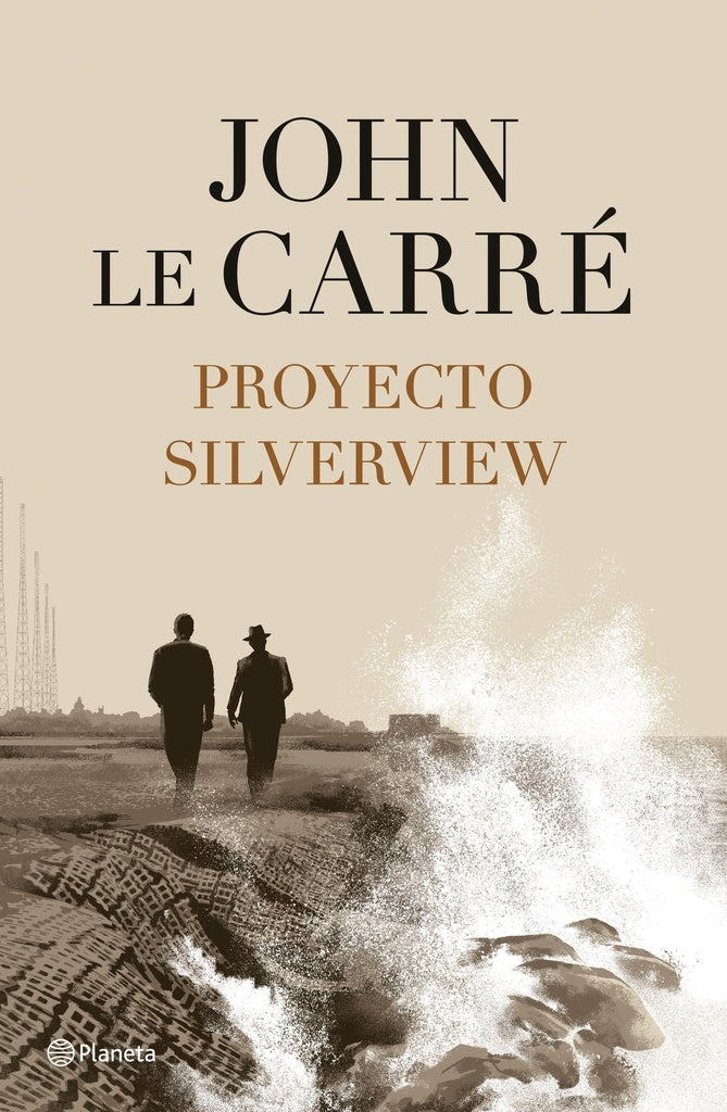 PROYECTO SILVERVIEW*.. | John Le Carré
