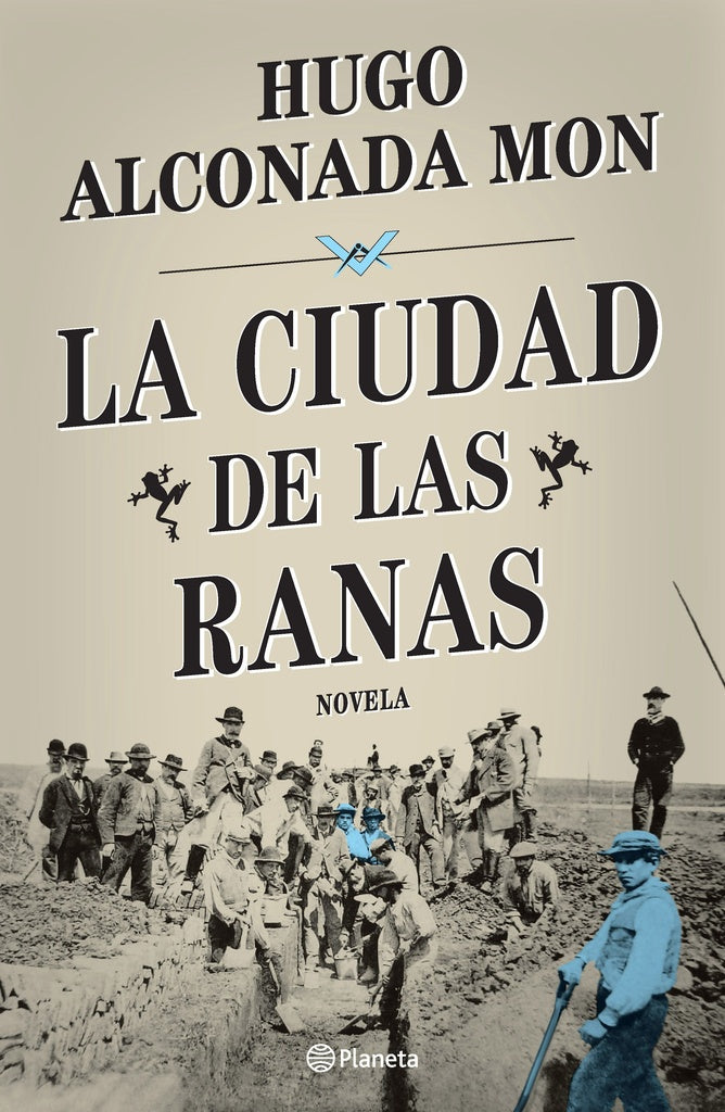 LA CIUDAD DE LAS RANAS*.. | Hugo Alconada Mon