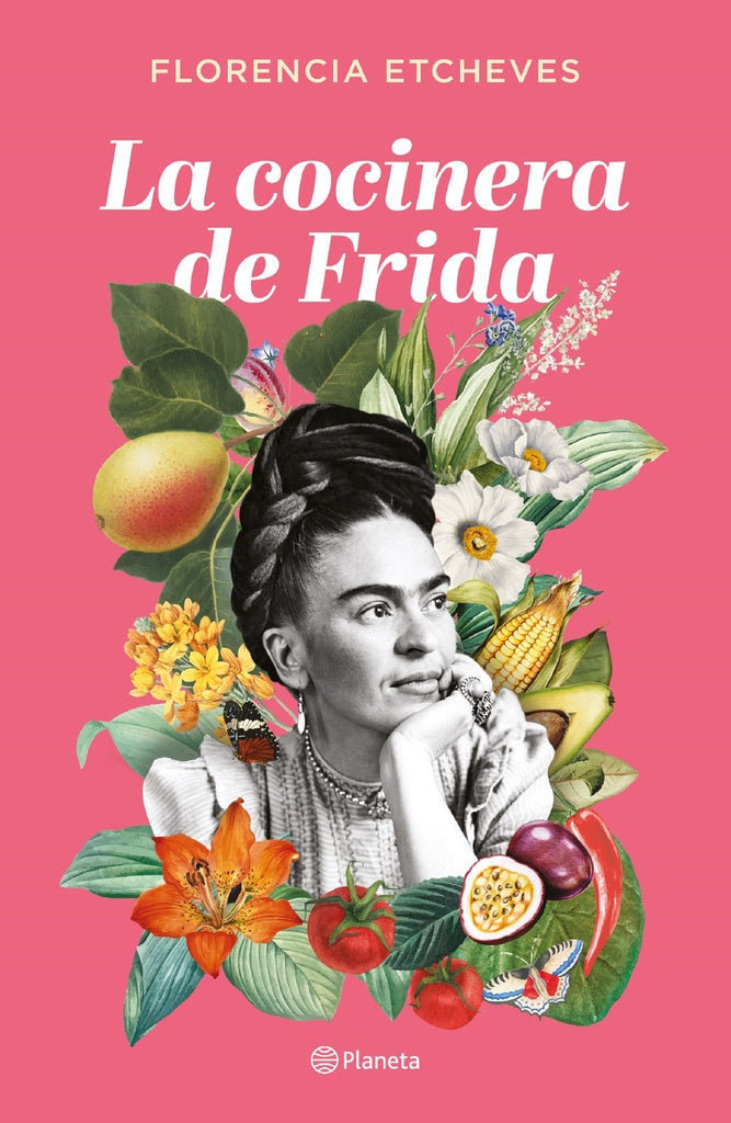 LA COCINERA DE FRIDA  | Florencia Etcheves
