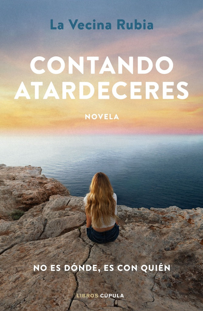CONTANDO ATARDECERES*.. | La Vecina Rubia