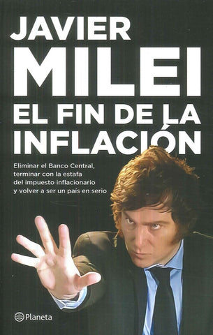 EL FIN DE LA INFLACION.. | JAVIER MILEI