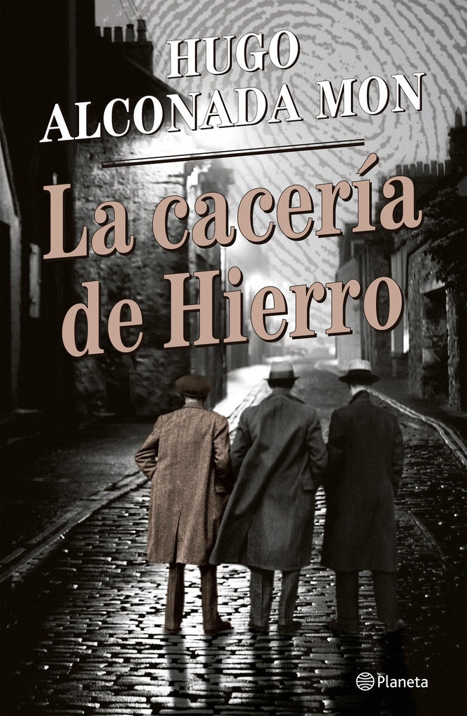 LA CACERIA DE HIERRO.. | Hugo Alconada Mon