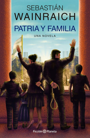 PATRIA Y FAMILIA.. | Sebastián Waingarten