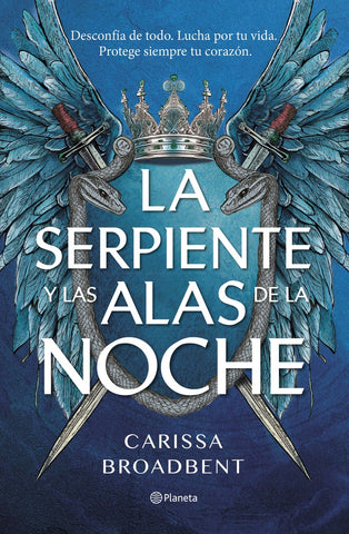 LA SERPIENTE Y LAS ALAS DE  LA NOCHE.. | CARISSA BROADBENT