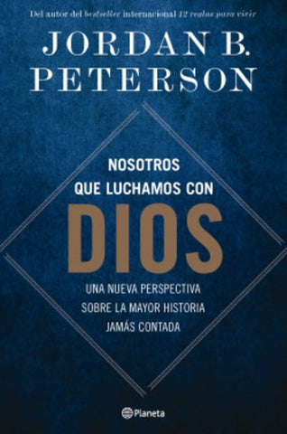 NOSOTROS QUE LUCHAMOS CON DIOS.. | Jordan B. Peterson