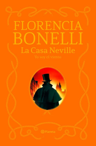 LA CASA NEVILLE 3: Yo soy el viento | Florencia Bonelli