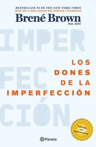 DONES DE LA IMPERFECCION (EDICION 10 ANIVERSARIO).. | Brene Brown