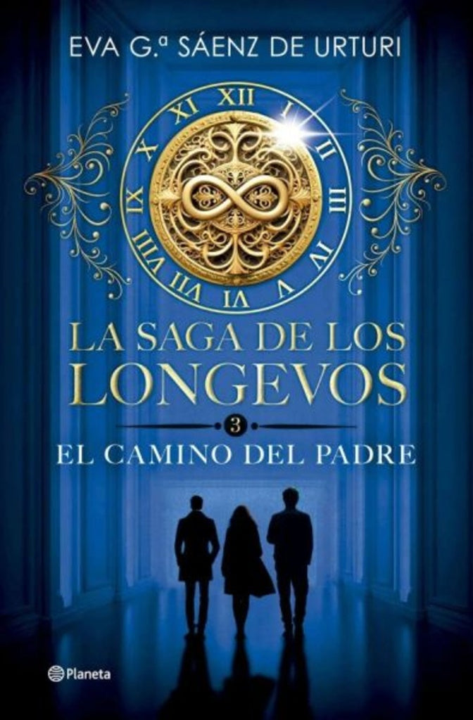 SAGA LOS LONGEVOS 3 EL CAMINO DEL PADRE.. | Eva García Sáenz de Urturi