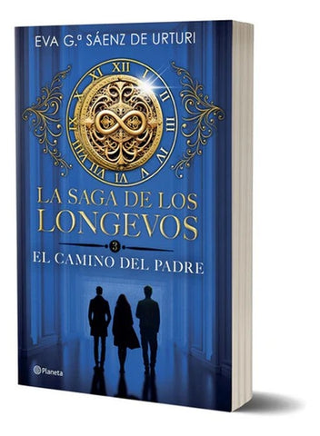 SAGA LOS LONGEVOS 3 EL CAMINO DEL PADRE.. | Eva García Sáenz de Urturi