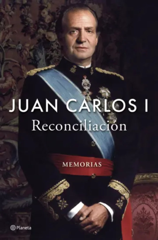 RECONCILIACION. MEMORIAS.. | JUAN CARLOS I