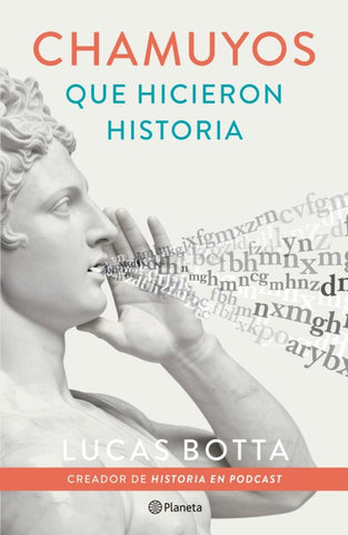 Chamuyos que hicieron historia | Lucas  Botta