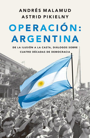 Operación: Argentina | Andrés  Malamud