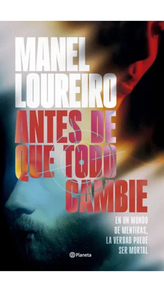 ANTES DE QUE TODO CAMBIE | MANEL LOUREIRO