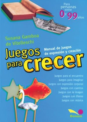 JUEGOS PARA CRECER.. | Susana Gamboa de Vitelleschi
