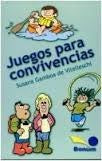 Juegos para convivencias | Susana Gamboa de Vitelleschi