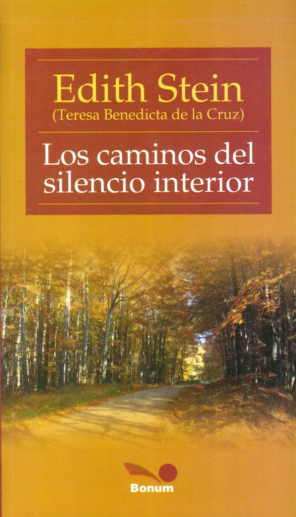 Los caminos del silencio interior | Edith Stein
