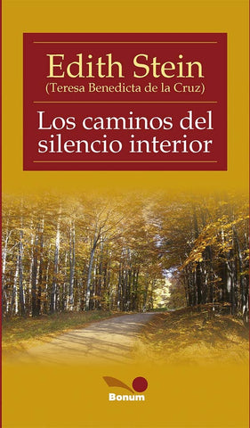 Los caminos del silencio interior | Edith Stein