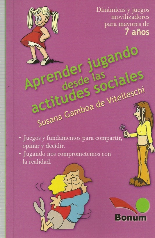 APRENDER JUGANDO ACTITUDES SOCIALES.. | Susana Gamboa de Vitelleschi