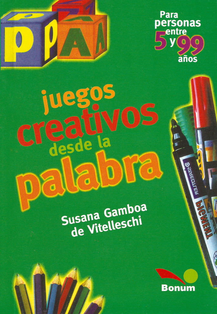 JUEGOS CREATIVOS DESDE LA PALABRA.. | Susana Gamboa de Vitelleschi