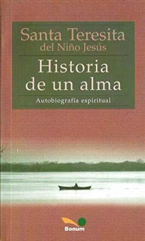 Historia de un alma | Hermanas Del Carmelo Santa Teresa