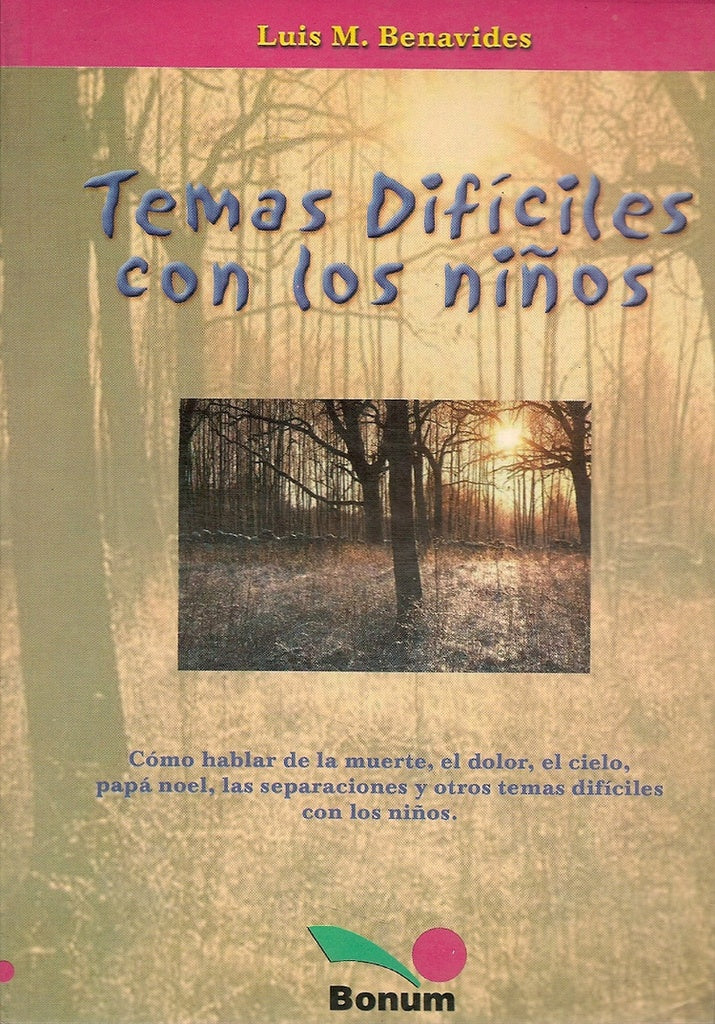 TEMAS DIFICILES CON LOS NIÑOS.. | Luis María Benavides
